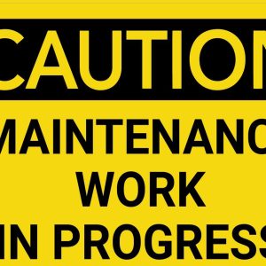 Maintenance works to be aware of